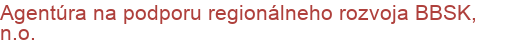 Agentúra na podporu regionálneho rozvoja BBSK, n.o. | Štrukturálne fondy EÚ, Eurofondy