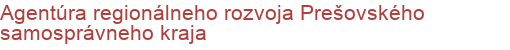 Agentúra regionálneho rozvoja Prešovského samosprávneho kraja | Štrukturálne fondy EÚ, Eurofondy