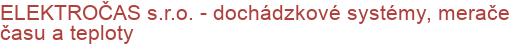ELEKTROČAS s.r.o. - dochádzkové systémy, merače času a teploty | Merače rýchlosti, Merače času a teploty, Informačné panely a systémy