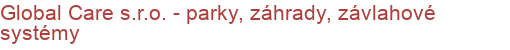 Global Care s.r.o. - parky, záhrady, závlahové systémy | Parky, záhrady a trávniky, Závlahové systémy