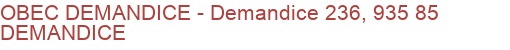 OBEC DEMANDICE - Demandice 236, 935 85 DEMANDICE