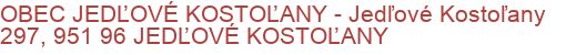 OBEC JEDĽOVÉ KOSTOĽANY - Jedľové Kostoľany 297, 951 96 JEDĽOVÉ KOSTOĽANY