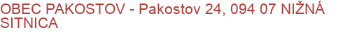 OBEC PAKOSTOV - Pakostov 24, 094 07 NIŽNÁ SITNICA