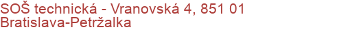 SOŠ technická - Vranovská 4, 851 01 Bratislava-Petržalka