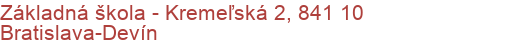 Základná škola - Kremeľská 2, 841 10 Bratislava-Devín