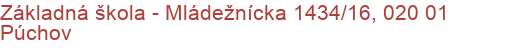 Základná škola - Mládežnícka 1434/16, 020 01 Púchov