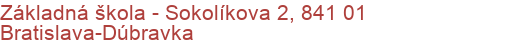 Základná škola - Sokolíkova 2, 841 01 Bratislava-Dúbravka